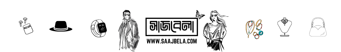 Saajbela.com – Trendy Fashion Accessories for Bangladeshi Youth
